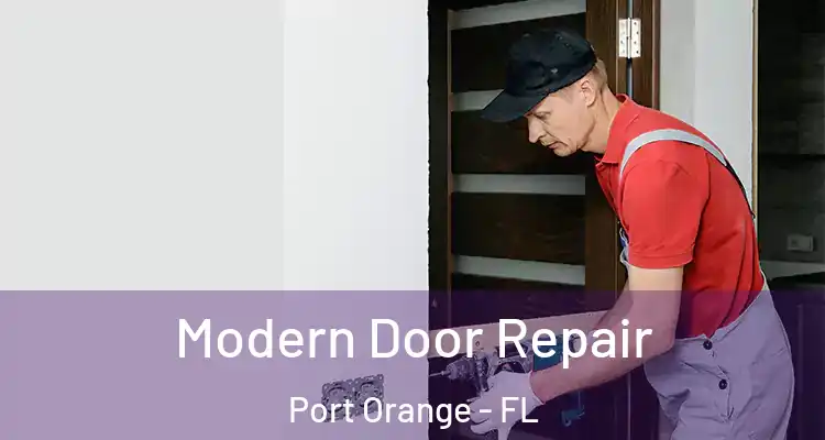  Modern Door Repair Port Orange - FL