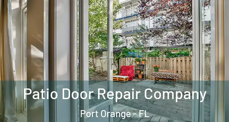  Patio Door Repair Company Port Orange - FL