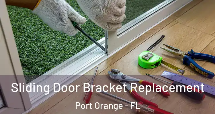  Sliding Door Bracket Replacement Port Orange - FL