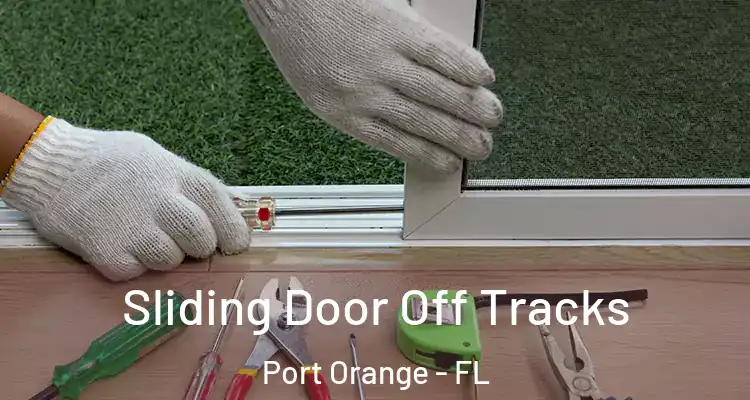  Sliding Door Off Tracks Port Orange - FL