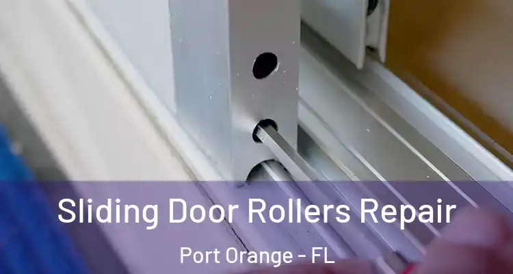  Sliding Door Rollers Repair Port Orange - FL